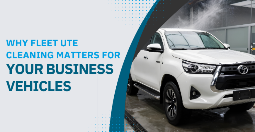 Fleet Ute Cleaning For Business Vehicles